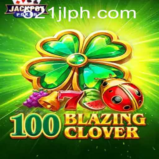 Discovering the Thrills of 100BlazingClover: A Unique Gaming Experience